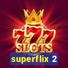 superflix 2